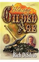 Blazing Gilded Age