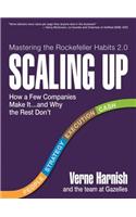 Scaling Up: How a Few Companies Make It...and Why the Rest Don't (Rockefeller Habits 2.0)
