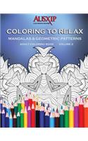 Coloring To Relax Mandalas & Geometric Patterns