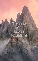 One Who Moves Mountains