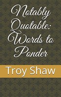 Notably Quotable