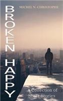 Broken Happy