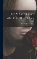 Master Cat and Other Plays