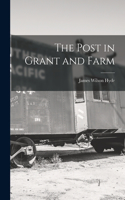 Post in Grant and Farm
