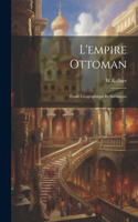 L'empire Ottoman
