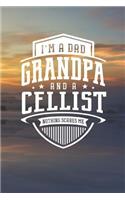 I'm A Dad Grandpa & A Cellist Nothing Scares Me