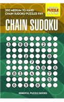 Chain Sudoku: 250 Medium to Hard Chain Sudoku Puzzles 9x9(60 Chain Puzzles)