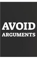 Avoid Arguments