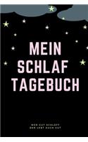 Mein Schlaf Tagebuch: Tipps zum besser einschlafen I Gedanken Journal für Schlaflose I Träume & Eindrücke Dokumentieren I Achtsamkeit I Perfektes Geschenk für Frauen, Män