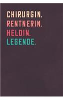 Chirurgin. Rentnerin. Heldin. Legende.