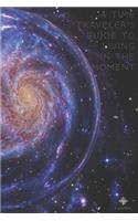 A Time Traveler's Guide to Living in the Moment - A Journal