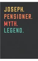 Joseph. Pensioner. Myth. Legend.