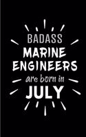 Badass Marine Engineers Are Born In July