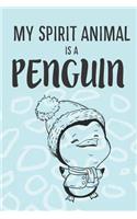 My Spirit Animal Is A Penguin