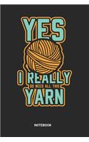 Yes I Really need Yarn Notebook