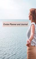 Cruise Planner And Journal: Cruise Travel Planner Journal Organizer Notebook Trip Diary - Family Vacation - Budget Packing Checklist Itinerary Weekly Daily Activity Agenda Flig