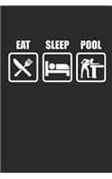 Eat Sleep Pool: Notebook Billard Notizbuch Snooker Journal 6x9 Lined