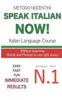 Speak Italian Now!