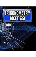 Trigonometry Notes: 123 Pages, Blank Journal - Notebook to Write In, 5x5 Graph Paper Alternating with College Ruled Lined Paper, Ideal Math Student Gift