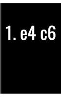 1.e4c6