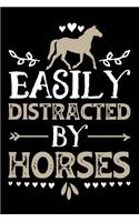 Easily Distracted By Horses