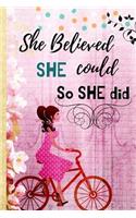 She believed she could so she did: gratefulness journal for empowered girls, women and anyone who wants to have a great start of their day with an attitude of gratitude