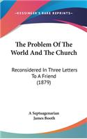 The Problem of the World and the Church