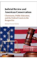 Judicial Review and American Conservatism