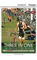 Three in One: The Challenge of the Triathlon Low Intermediate Book with Online Access: The Challenge of the Triathlon: Low Intermediate(Cambridge Discovery Interactive Readers)
