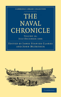 Naval Chronicle: Volume 16, July-December 1806