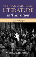 African American Literature in Transition, 1930-1940: Volume 10