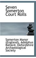 Seven Somerton Court Rolls