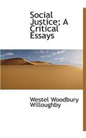 Social Justice; A Critical Essays