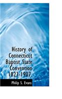History of Connecticut Baptist State Convention 1823-1907.