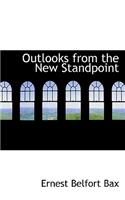 Outlooks from the New Standpoint