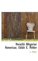 Heracliti Allegoriae Homericae. Edidit E. Mehler