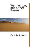 Washington, and Other Poems