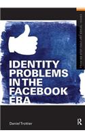 Identity Problems in the Facebook Era