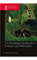 Routledge Handbook of Evolution and Philosophy