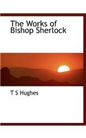 The Works of Bishop Sherlock