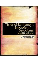 Times of Retirement [Microform]; Devotional Meditations