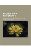 Machine-Shop Mathematics