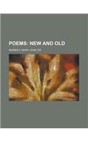 Poems; New and Old: New and Old(English)