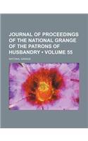 Journal of Proceedings of the National Grange of the Patrons of Husbandry (Volume 55)