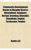Community Development Blocks in Hooghly District: Dhaniakhali, Jangipara, Haripal, Arambag, Khanakul, Chanditala, Goghat, Tarakeswar, Pandua(English)