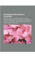 Organisations Based in Glasgow