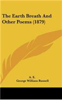 The Earth Breath and Other Poems (1879)
