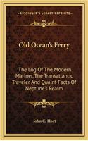 Old Ocean's Ferry