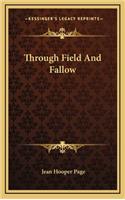 Through Field and Fallow
