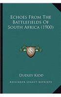 Echoes from the Battlefields of South Africa (1900)
